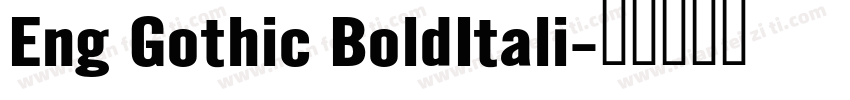 Eng Gothic BoldItali字体转换